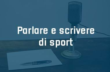 Parlare e scrivere di sport